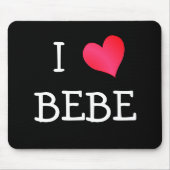 I Liebe Bebe Mousepad (Vorne)