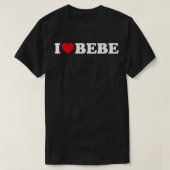 I Liebe Bebe T - Shirt (Design vorne)