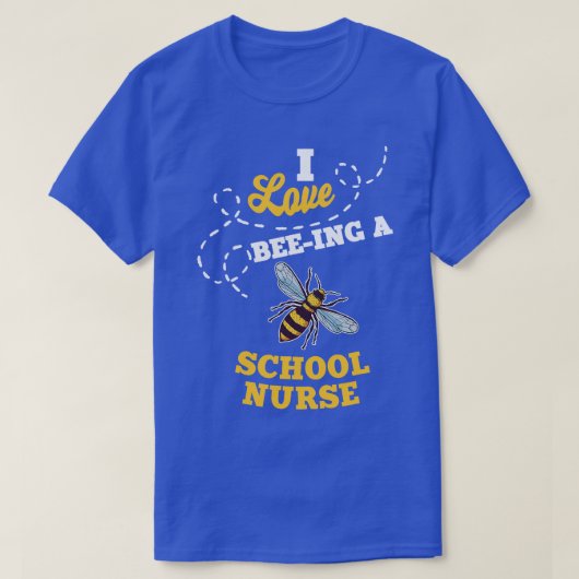 I Liebe BeeIng ein Schulkrankenhaus Honey Bee Job  T-Shirt (Design vorne)