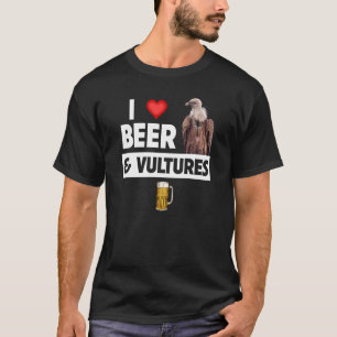 I Liebe Beer and Vultures Condor Bird Watching Dri T-Shirt