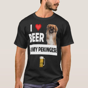 I Liebe Beer und mein Pekingese Hund Mama Vater tr T-Shirt