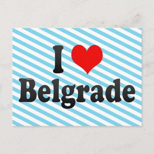 I Liebe Belgrad, Serbien Postkarte (Vorderseite)