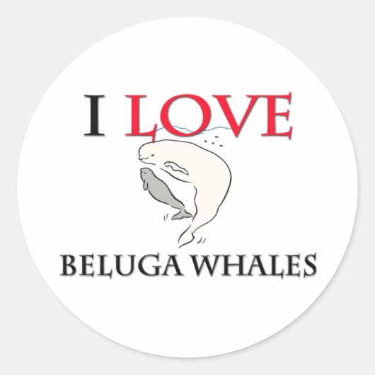 I Liebe Beluga Whales Runder Aufkleber (Vorderseite)