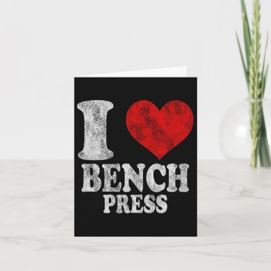 I Liebe Bench Press Vintag 1 Karte (Vorderseite)