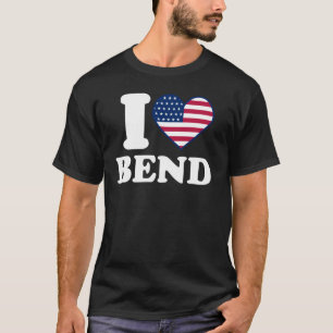 I Liebe Bend I heart Bend T-Shirt