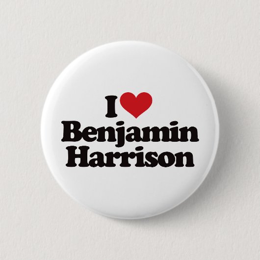 I Liebe Benjamin Harrison Button (Vorderseite)