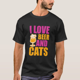 I Liebe Bier I Liebe Katzen I Liebe Bier und Katze T-Shirt