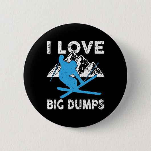 I Liebe Big Dumps Funny Winter Sports Ski Gi Button (Vorderseite)