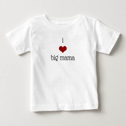 I Liebe Big Mama Oma Großmutter Baby T-shirt (Vorderseite)