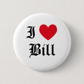 I Liebe Bill Button (Vorderseite)