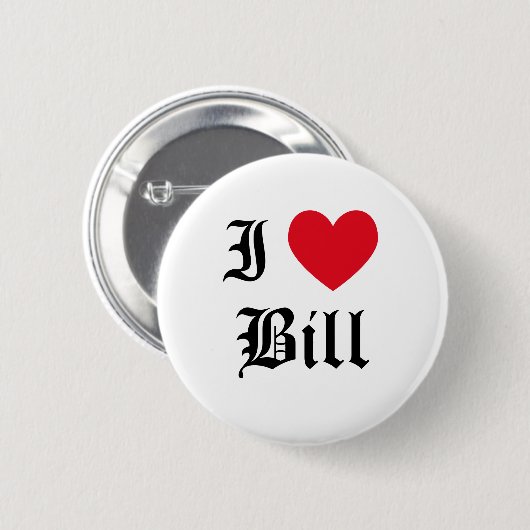 I Liebe Bill Button (Vorne & Hinten)