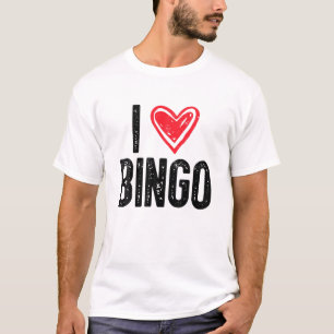 I Liebe Bingo Funny Bingo Lover Funny Bingo T-Shirt