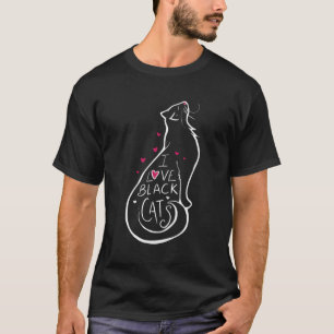 I Liebe Black Cats Black Cat Black Cats T-Shirt
