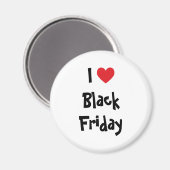 I Liebe Black Friday Magnet (Vorderseite/Rückseite)