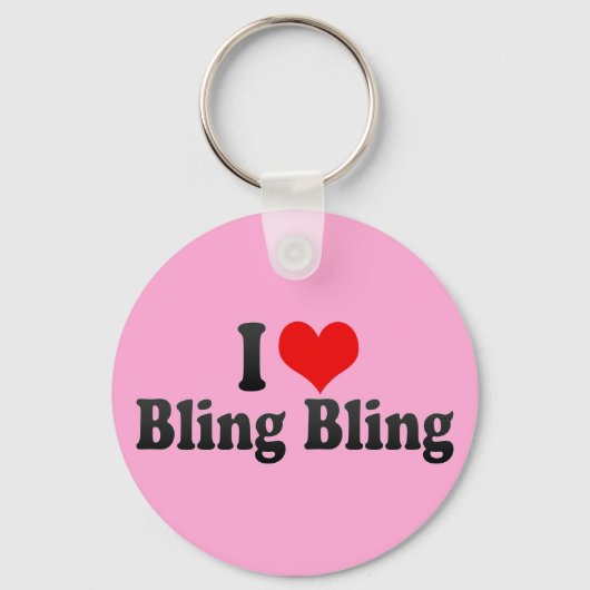I Liebe Bling Bling Schlüsselanhänger (Vorderseite)