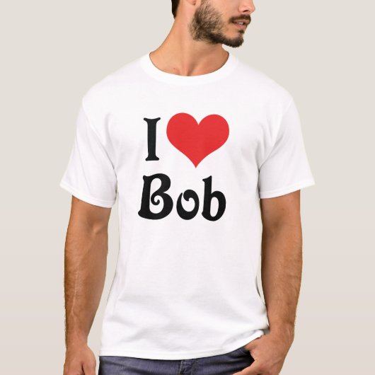 I LIEBE BOB T-Shirt (Vorderseite)