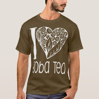 I Liebe Boba Tea für Bubble Tea Liebhaber 1005 T-Shirt