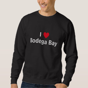 I Liebe Bodega Bay Sweatshirt