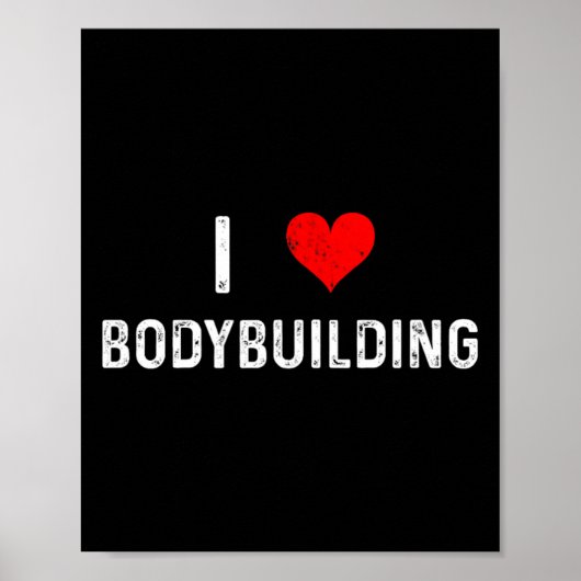 I Liebe Bodybuilding - Herz - Workout Gym Body Bui Poster (Vorne)