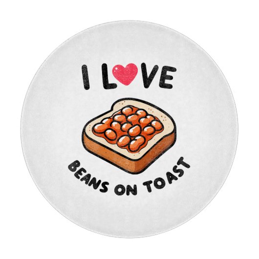 I Liebe Bohnen auf Toast Schneidebrett (Vorderseite)