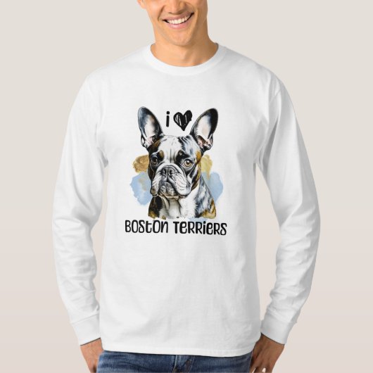 I Liebe Boston Terriers T-Shirt (Vorderseite)