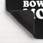 I LIEBE BOWLING MAMAS MOUSEPAD (Ecke)