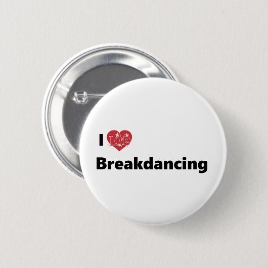 I Liebe Breakdance Button (Vorne & Hinten)