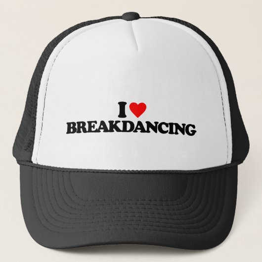 I LIEBE BREAKDANCING TRUCKERKAPPE (Vorderseite)