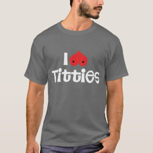 I Liebe Breasts T-Shirt