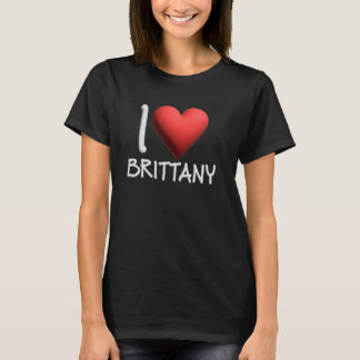 I Liebe Brittany Name Personalisiert Girl Frau Fri T-Shirt