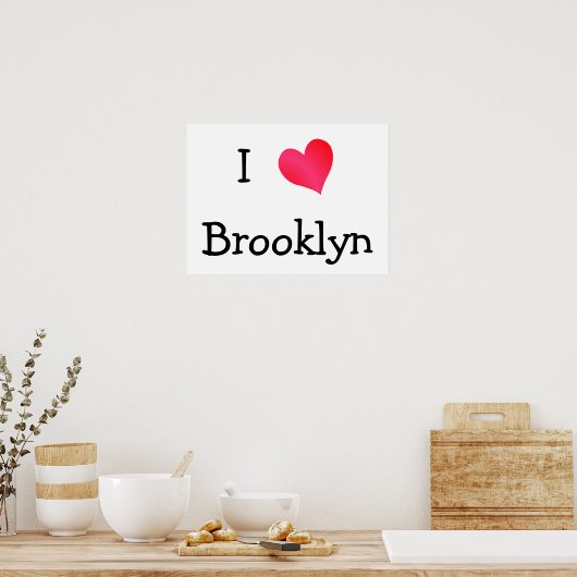 I Liebe Brooklyn Poster (Küche)