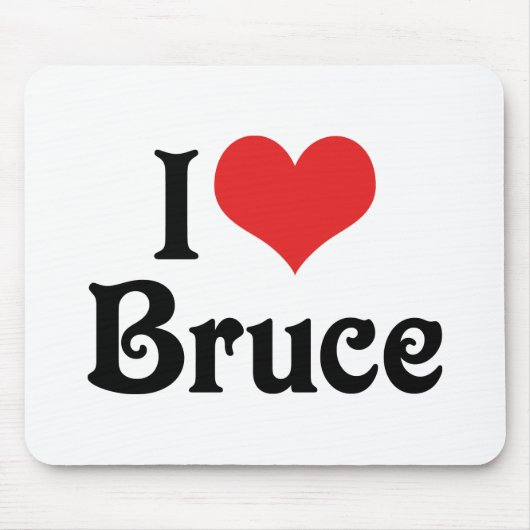 I Liebe Bruce Mousepad (Vorne)