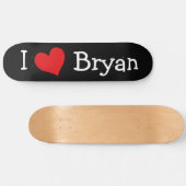 I Liebe Bryan Skateboard (Horizontal)