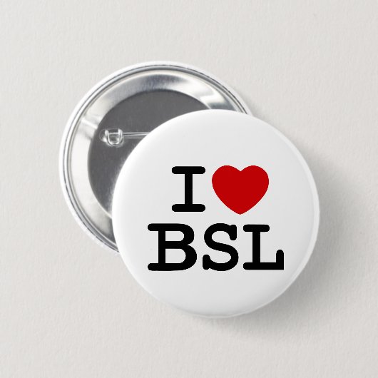 I Liebe BSL (weiß) Button (Vorne & Hinten)