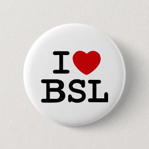 I Liebe BSL (weiß) Button