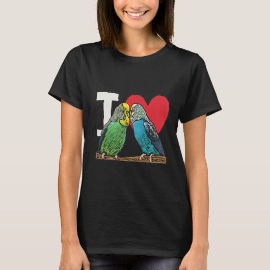 I Liebe Budgies T-Shirt (Vorderseite)
