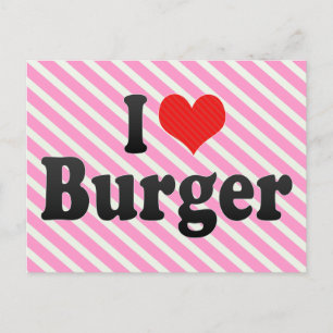 I Liebe Burger Postkarte
