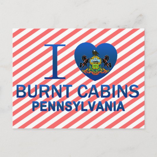 I Liebe Burnt Cabins, PA Postkarte (Vorderseite)