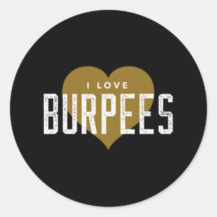 I Liebe Burpees - Gym Workout Funny Burpees Runder Aufkleber