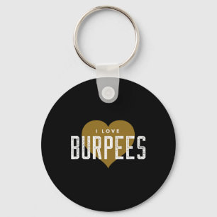 I Liebe Burpees - Gym Workout Funny Burpees Schlüsselanhänger