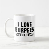 I Liebe Burpees Kaffeetasse (Links)