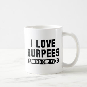 I Liebe Burpees Kaffeetasse