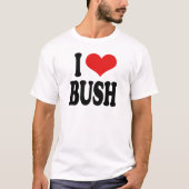 I Liebe Bush T-Shirt (Vorderseite)