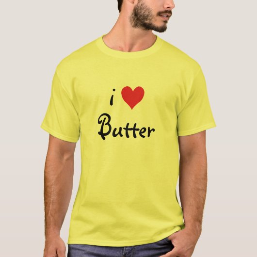 I Liebe Butter T-Shirt (Vorderseite)