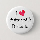 I Liebe Buttermilch Biscuits Button (Vorderseite)