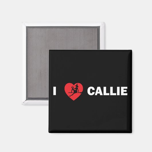I Liebe Callie Square Magnet (dunkel) (Vorderseite/Rückseite)
