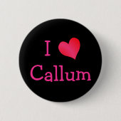I Liebe Callum Button (Vorderseite)