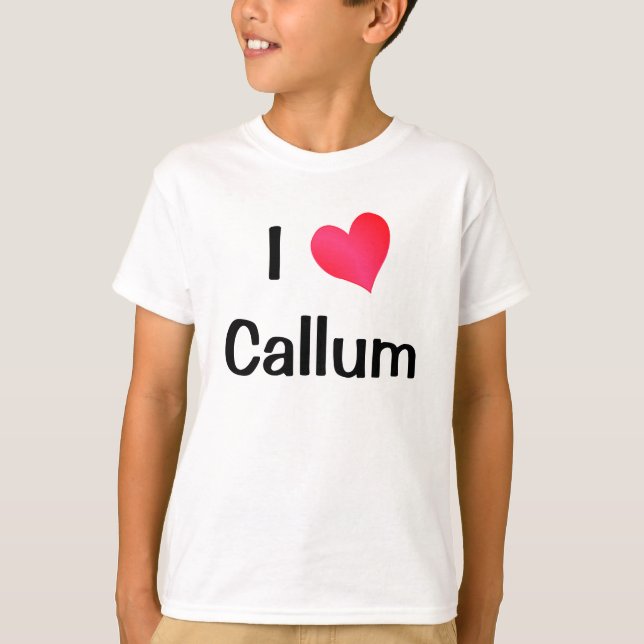 I Liebe Callum T-Shirt (Vorderseite)