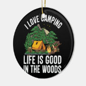 i Liebe Camping, das Leben ist gut in den Wäldern Keramik Ornament (Links)