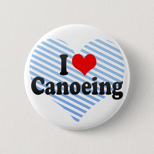 I Liebe Canoeing Button (Vorderseite)